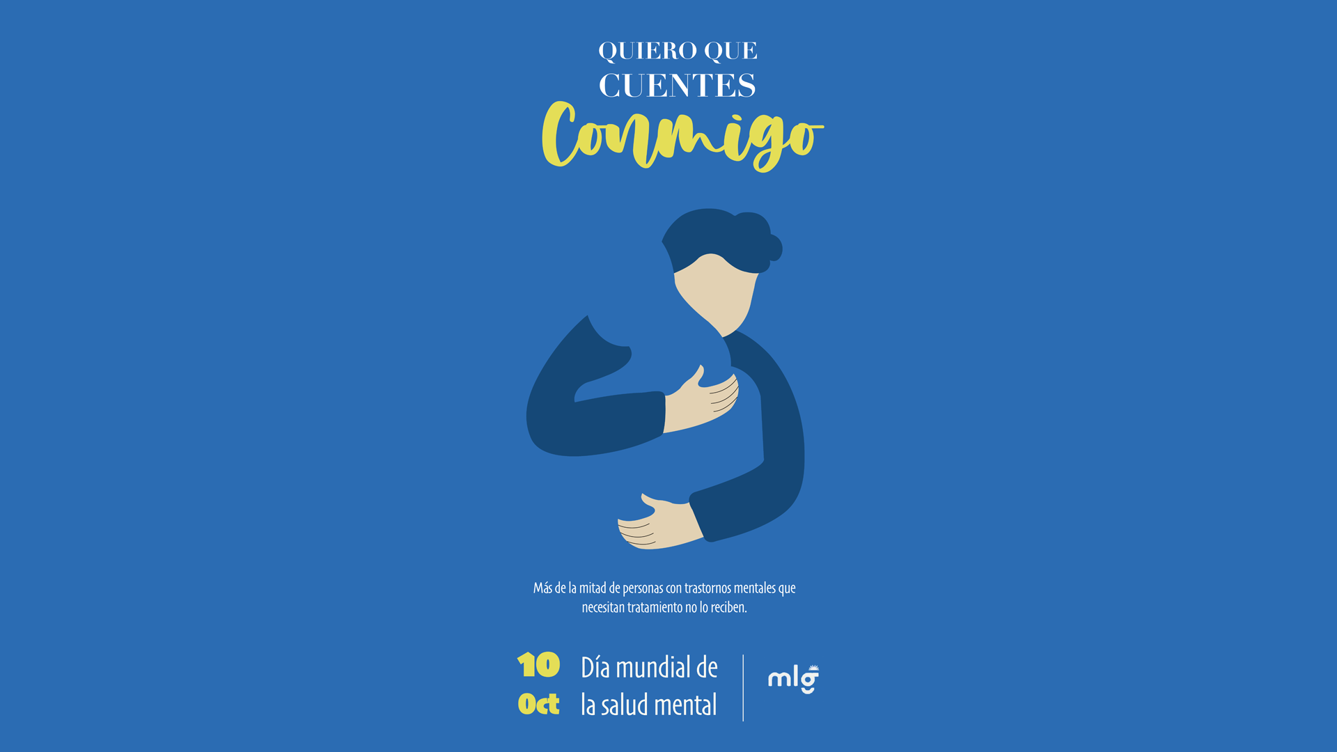 Campaña sobre la salud mental: Quiero que cuentes conmigo